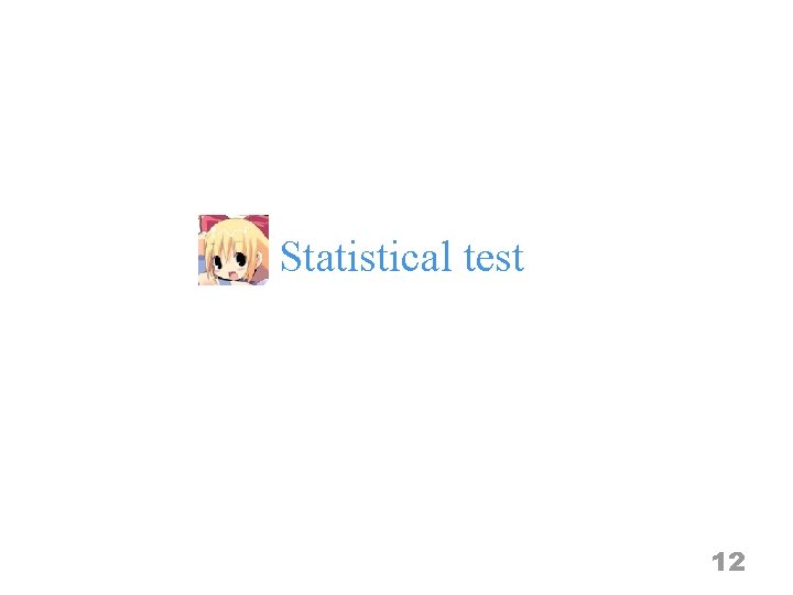 Statistical test 12 