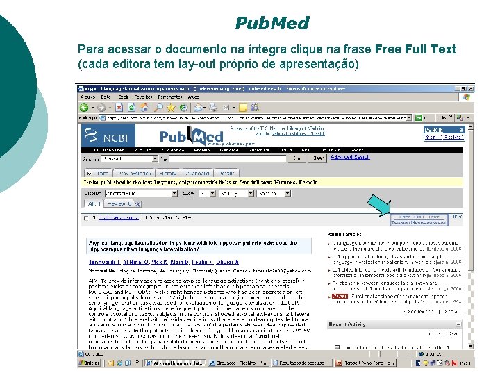 Pub. Med Para acessar o documento na íntegra clique na frase Free Full Text