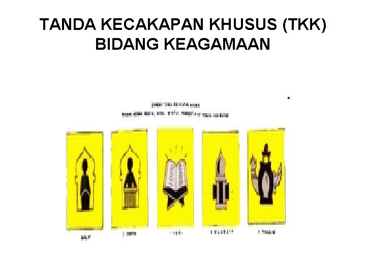 TANDA KECAKAPAN KHUSUS (TKK) BIDANG KEAGAMAAN 