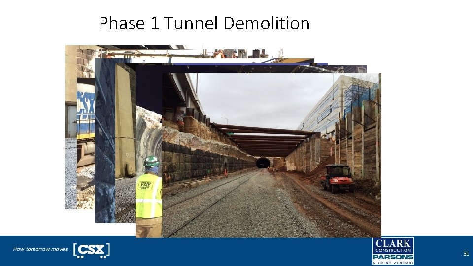 Phase 1 Tunnel Demolition 31 