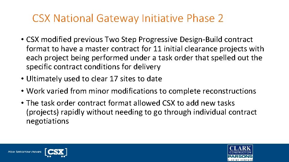 CSX National Gateway Initiative Phase 2 • CSX modified previous Two Step Progressive Design-Build