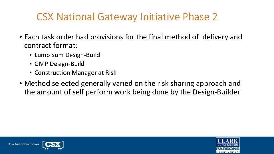 CSX National Gateway Initiative Phase 2 • Each task order had provisions for the