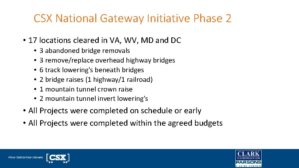 CSX National Gateway Initiative Phase 2 • 17 locations cleared in VA, WV, MD