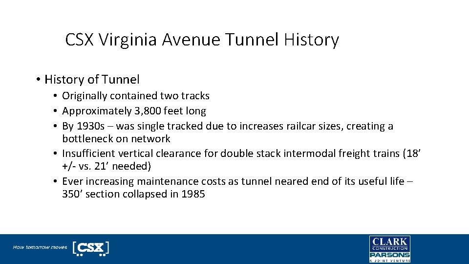 CSX Virginia Avenue Tunnel History • History of Tunnel • Originally contained two tracks