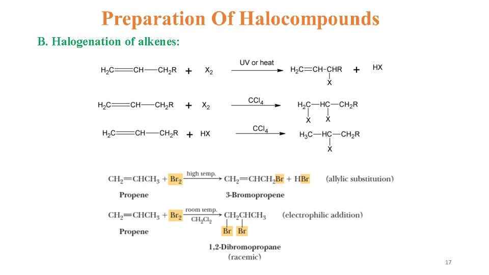B. Halogenation of alkenes: 17 B. Halogenation of alkenes: 17