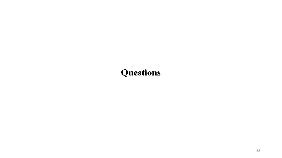 Questions 33 Questions 33