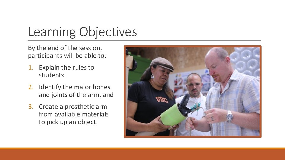 Learning Objectives By the end of the session, participants will be able to: 1.