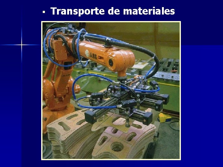 § Transporte de materiales 