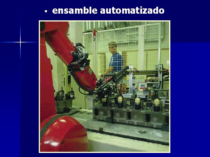 § ensamble automatizado 