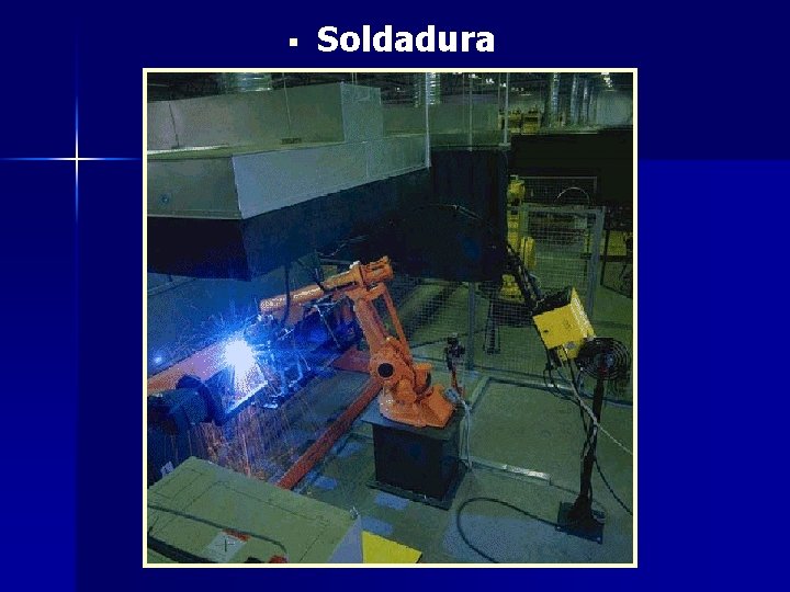 § Soldadura 