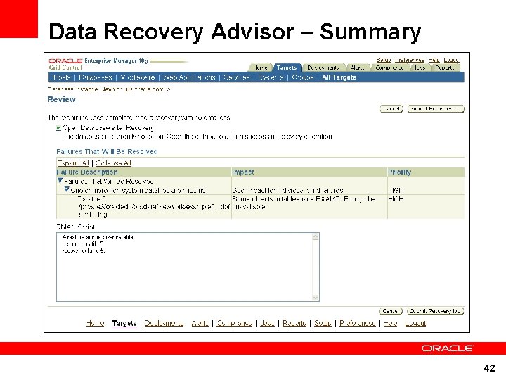 Data Recovery Advisor – Summary 42 Data Recovery Advisor – Summary 42
