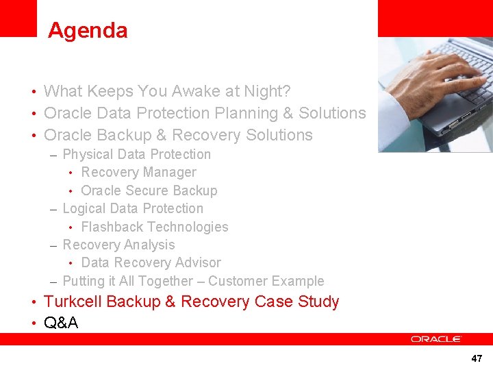 Agenda • What Keeps You Awake at Night? <Insert Picture Here> • Oracle Data Agenda • What Keeps You Awake at Night? <Insert Picture Here> • Oracle Data