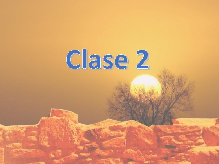 Clase 2 