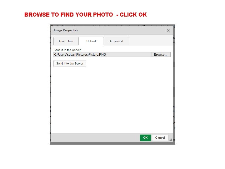 BROWSE TO FIND YOUR PHOTO - CLICK OK 