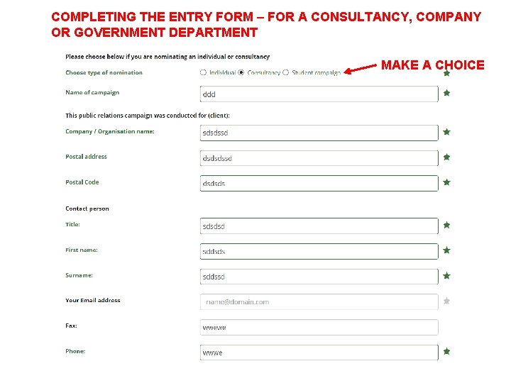 COMPLETING THE ENTRY FORM – FOR A CONSULTANCY, COMPANY OR GOVERNMENT DEPARTMENT MAKE A