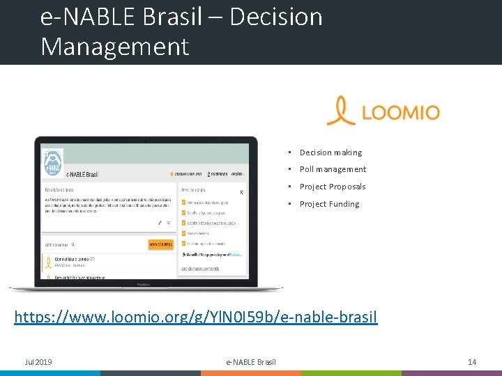 e-NABLE Brasil – Decision Management • Decision making • Poll management • Project Proposals