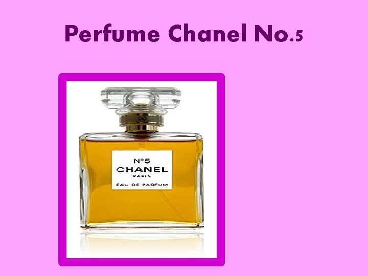 Perfume Chanel No. 5 