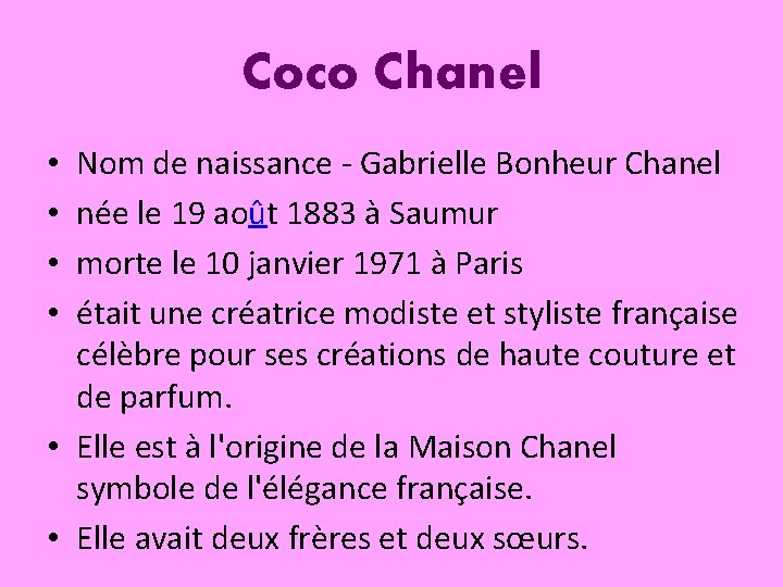 Coco Chanel Nom de naissance - Gabrielle Bonheur Chanel née le 19 août 1883