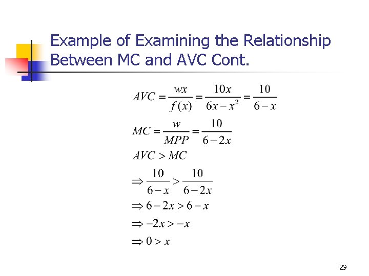 Example of Examining the Relationship Between MC and AVC Cont. 29 