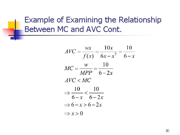 Example of Examining the Relationship Between MC and AVC Cont. 30 