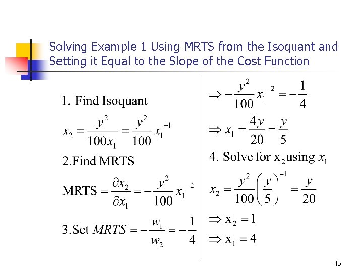 Solving Example 1 Using MRTS from the Isoquant and Setting it Equal to the