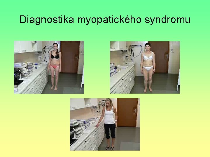 Diagnostika myopatického syndromu 