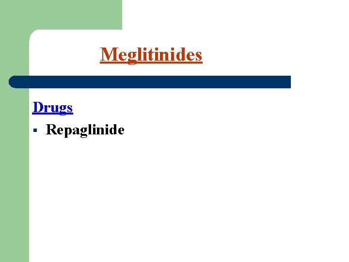 Meglitinides Drugs § Repaglinide 