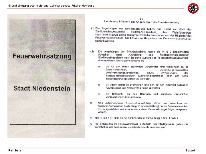 Grundlehrgang des Kreisfeuerwehrverbandes Fritzlar-Homberg Ralf Seitz Seite 6 