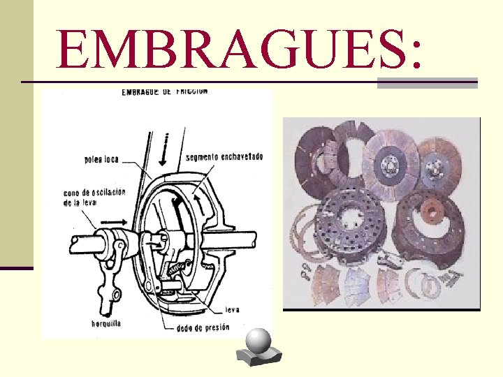 EMBRAGUES: 