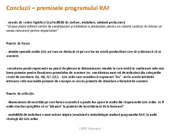 Concluzii – premisele programului RAF - nevoie de centre logistice! (cu facilități de sortare,