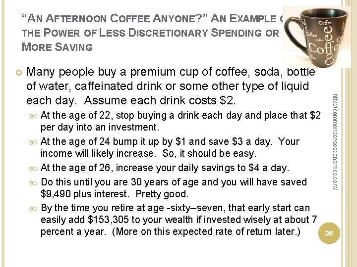 “AN AFTERNOON COFFEE ANYONE? ” AN EXAMPLE OF THE POWER OF LESS DISCRETIONARY SPENDING