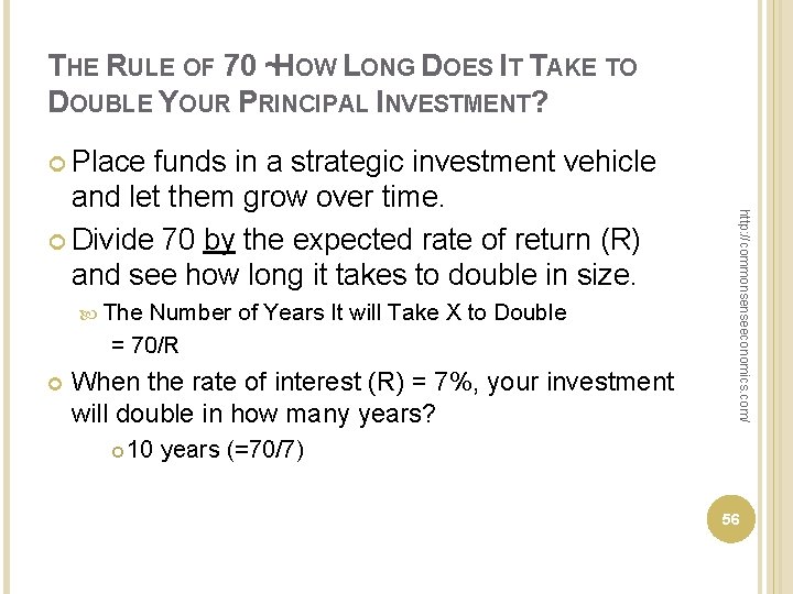 THE RULE OF 70 ~HOW LONG DOES IT TAKE TO DOUBLE YOUR PRINCIPAL INVESTMENT?