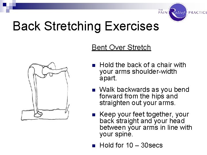 Back Stretching Exercises Bent Over Stretch n Hold the back of a chair with