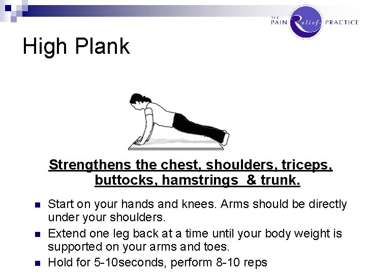 High Plank Strengthens the chest, shoulders, triceps, buttocks, hamstrings & trunk. n n n