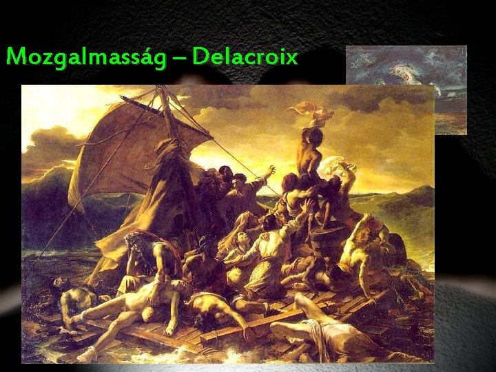 Mozgalmasság – Delacroix 