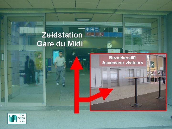 Zuidstation Gare du Midi Bezoekerslift Ascenseur visiteurs Parking RSZ Parking ONSS RSZ ONSS LSS