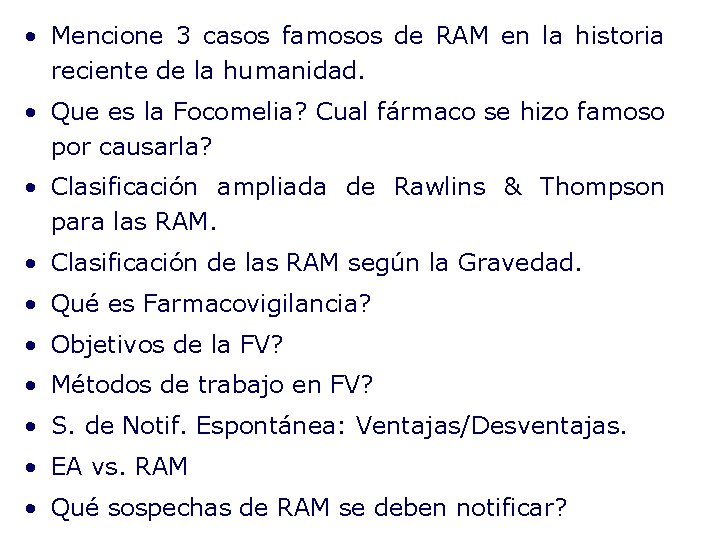  • Mencione 3 casos famosos de RAM en la historia reciente de la