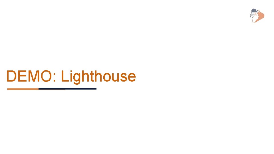 DEMO: Lighthouse DEMO: Lighthouse