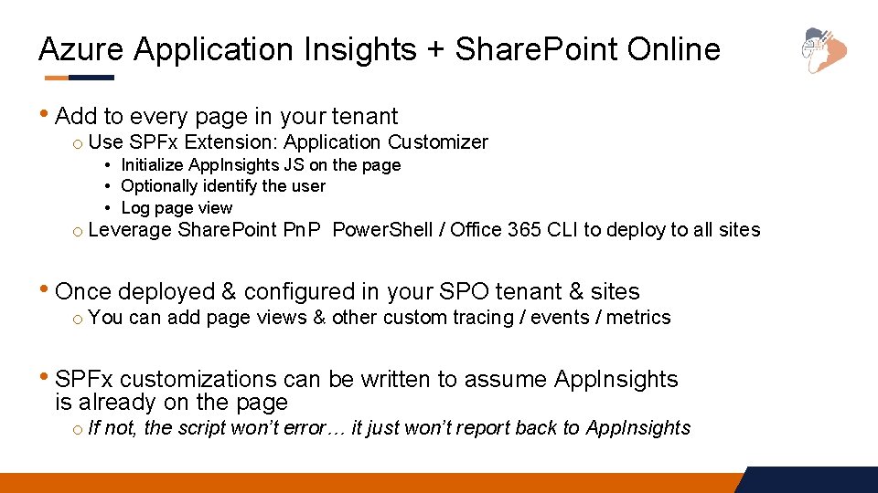 Azure Application Insights + Share. Point Online • Add to every page in your