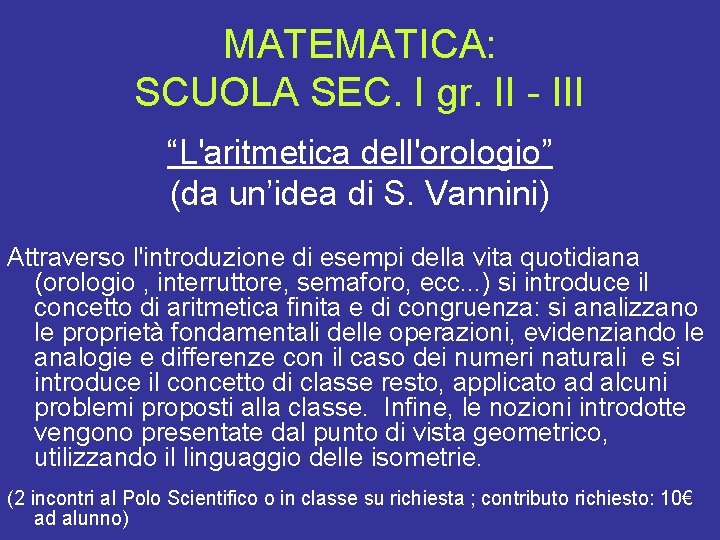 MATEMATICA: SCUOLA SEC. I gr. II - III “L'aritmetica dell'orologio” (da un’idea di S.