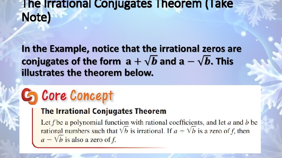 The Irrational Conjugates Theorem (Take Note) • 