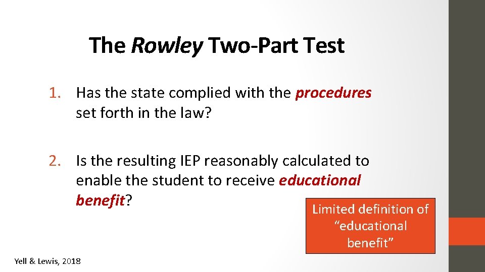 The Rowley Two-Part Test 1. Has the state complied with the procedures set forth