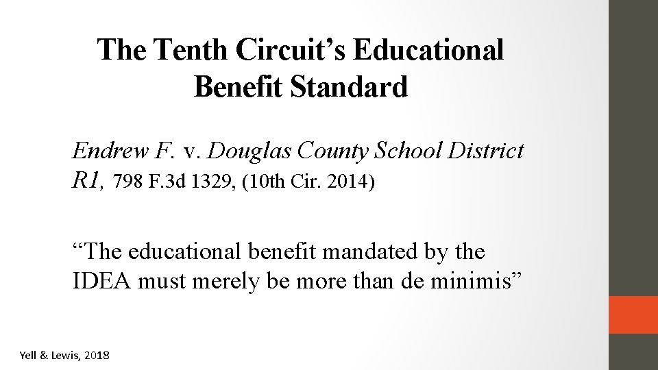 The Tenth Circuit’s Educational Benefit Standard Endrew F. v. Douglas County School District R