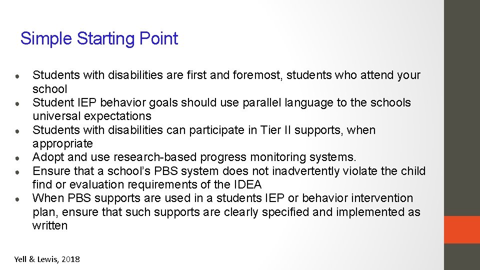 Simple Starting Point ● ● ● Students with disabilities are first and foremost, students