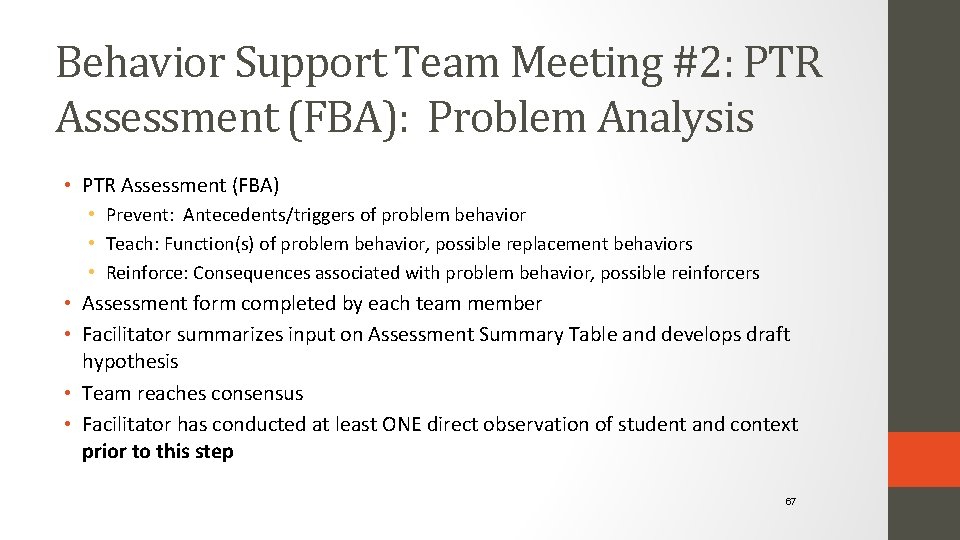 Behavior Support Team Meeting #2: PTR Assessment (FBA): Problem Analysis • PTR Assessment (FBA)