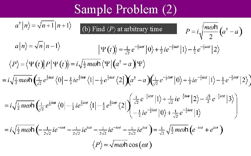 Sample Problem (2) (b) Find P at arbitrary time 