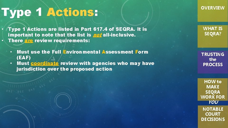 Type 1 Actions: • Type 1 Actions are listed in Part 617. 4 of
