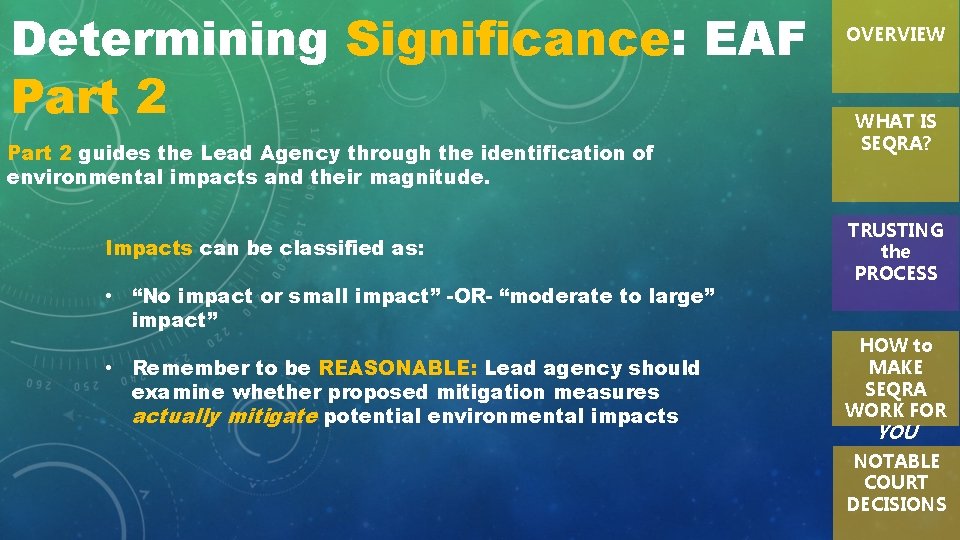 Determining Significance: EAF Part 2 guides the Lead Agency through the identification of environmental