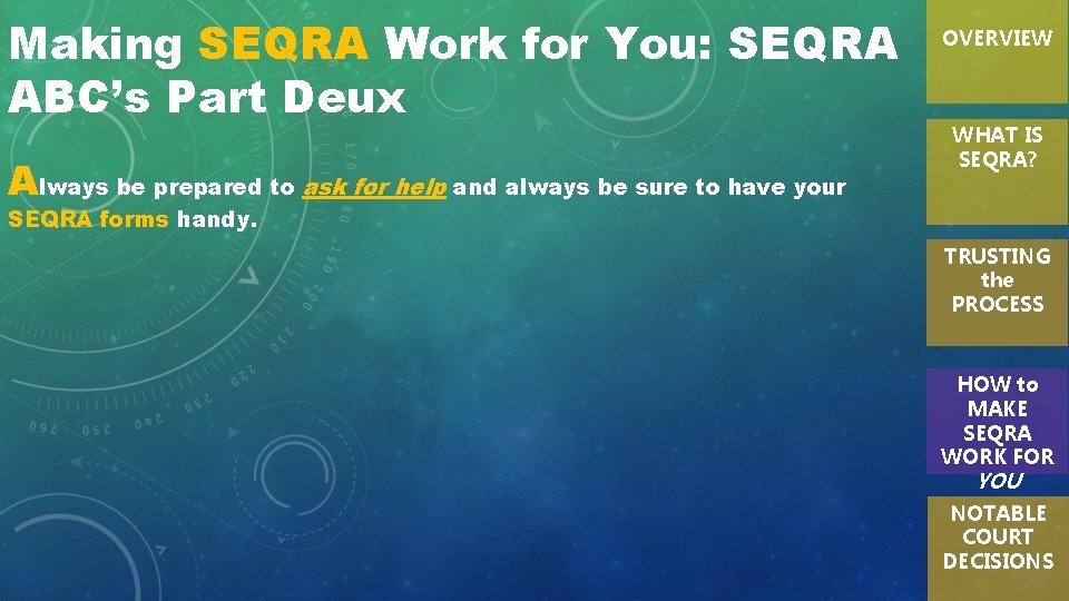 Making SEQRA Work for You: SEQRA ABC’s Part Deux Always be prepared to ask