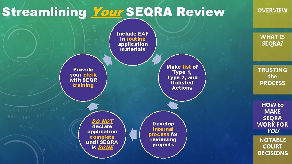 Streamlining Your SEQRA Review Include EAF in routine application materials Provide your clerk with